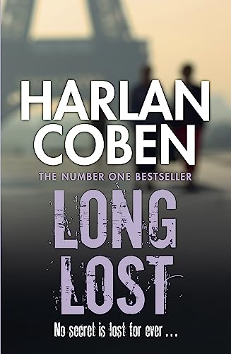 Long Lost: A gripping thriller from the #1 bestselling creator of hit Netflix show Fool Me Once von Hachette
